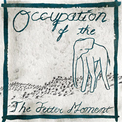 The Fetter Moment - Occupation of the Elephant