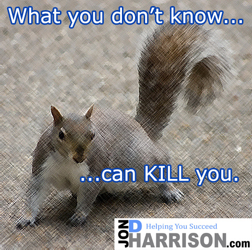 jon d harrison what you dont know can kill you